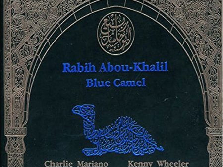 ABOU-KHALIL,RABIH - ABOU-KHALIL RABIH: BLUE CAMEL Cheap